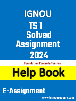 IGNOU TS 1 Solved Assignment 2024